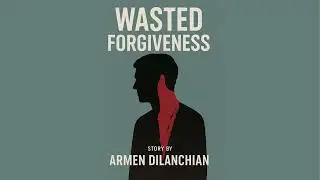 Wasted Forgiveness Chapter 3: The Letter – A Truth He Can’t Escape