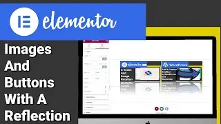 How To Add A Reflection To A Image Or Button In Elementor Using HTML (2023 Tutorial)