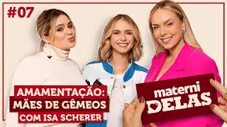 MaterniDelas - Isa Scherer com Tata e Viih Tube