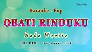 Obati Rinduku - Karaoke NADA WANITA - CUT RANI = POP MELAYU