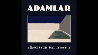 Adamlar - Acının ilacı (Official Audio)