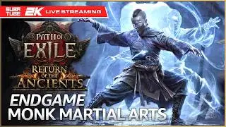 POE2 Return Of The Ancients - MONK Martial ENDGAME Pinnacle BOSS Area