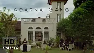 Adarna Gang | Official Trailer 2022
