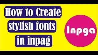 how to change fonts styles in inpage || inpage main urdu font kase change krain|| assan tareeka||