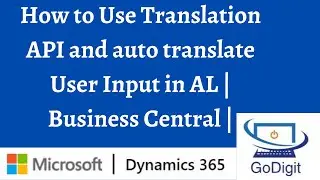 How to Use Translation API and auto translate User Input in AL | Business Central