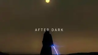 Star Wars- After Dark [Muffled]