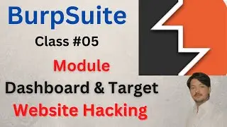 Class #05 BurpSuite Module Dashboard & Target Website Hacking | Dashboard tab in BurpSuite Web Hacks