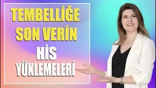 TEMBELLİĞE SON VERİN HİS YÜKLEMELERİ (432 Hz Eşliğinde)