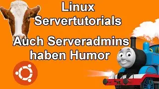 Ubuntu 18.04 Server | Auch Serveradministratoren haben Humor!