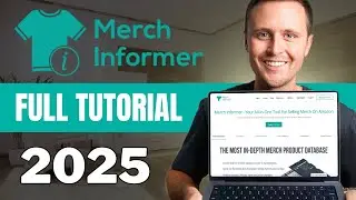Full Merch Informer Tutorial For Beginners (2025)