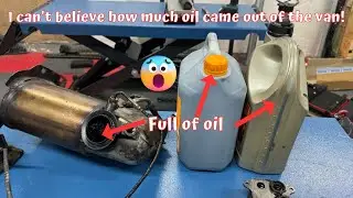 I cant believe how much oil came out of the van!