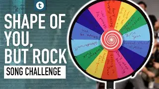 Shape of You, but Rock | The Wheel of Songs | Band Challenge | Thomann