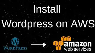 how to install Wordpress on aws