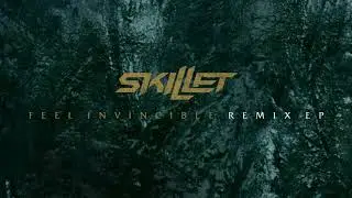 Skillet - Feel Invincible (Doug Weier Remix) [Official Audio]
