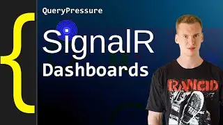 Working with SignalR to display real-time metrics / QueryPressure