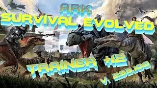 🐊 🐊ARK Survival Evolved TRAINER + 11 (v. 293.100) 🐊 🐊(UPDATE 14/03/2019) 🐊 🐊