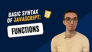 JavaScript Basic Syntax: Functions