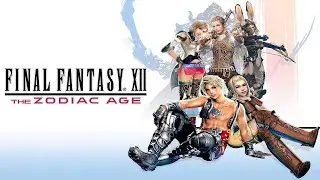 Первый раз прохожу Final Fantasy XII - The Zodiac Age