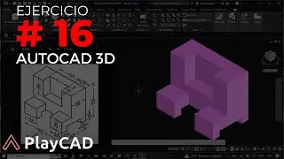 Modelado en 3D con AutoCAD 2023: Ejercicio #16