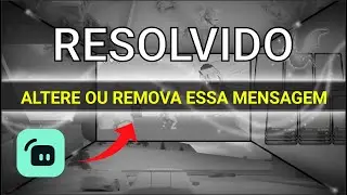 Como alterar ou remover a mensagem 