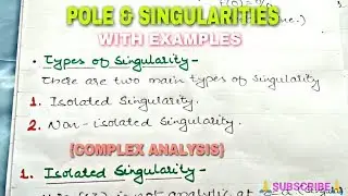 POLE AND SINGULARITIES - COMPLEX ANALYSIS.