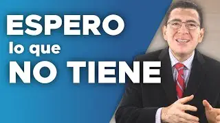 174- ESPERO lo que NO TIENE para DAR｜Dr. Armando Duarte
