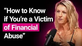 Are You a Victim of Financial Abuse? Carla Da Costa Reveals the Signs