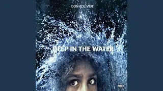 Deep in the Water