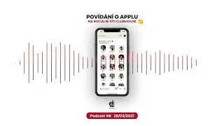Podcast #8 | 28/03/2021 | AppleNovinky.cz