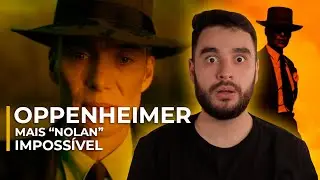OPPENHEIMER É O MELHOR FILME DO NOLAN?! | Crítica