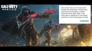 Call of Duty sorry there was a problem with google play download | PUBG Banned in India