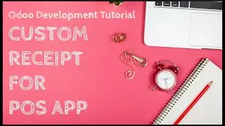 Odoo Development Tutorial: 2 Methods to Create Custom Receipt for POS App in Odoo 18