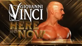 WWE: Here And Now (Giovanni Vinci Theme)