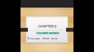 FOURIER SERIES: Calculate Fourier series
