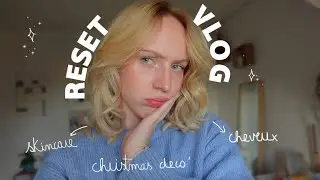 LE VLOG DU CHANGEMENT (ON RESET)