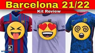 Barcelona 2021/22 Kit Review | Barcelona Home, Away & Third Kit Reaction Review
