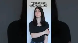 What do I do with my arms?