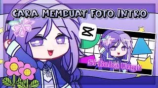 : ̗̀➛ cara membuat foto intro || capcut tutorial || gacha tutorial