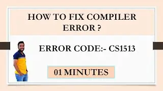 Fixing Compiler Error CS1513 In C# Application