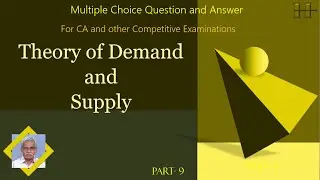 Theory of Demand and Supply  MCQ -   CA  Question-Answer PART -  9