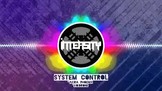 Intensity - System Control (ft. Akira Phoenix & Voidrone) (Official Audio)