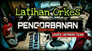 PENGORBANAN - Rhoma Irama ( COVER )Instrumen By BETMENT Musik - Randudongkal - Pemalang