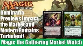 MTG Market Watch: Dominaria Previews Impact the Market and Modern Remains Turbulent