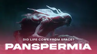 PANSPERMIA:  The Radical Theory of Life's Origins  |  Life Beyond 4