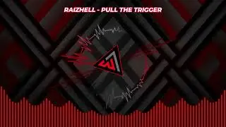 RAIZHELL - PULL THE TRIGGER | 🎶🔥| Visualizer