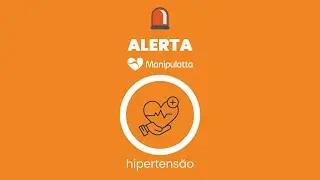 Alerta Manipulattta I Hipertensão