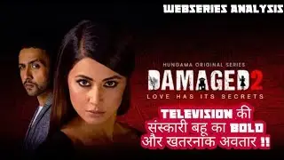 Damaged 2 | Hina Khan, Adhyayan Suman | Webseries Analysis|  Hungama play | MX Player