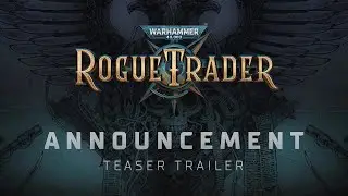 Announcement Teaser Trailer | Warhammer 40,000: Rogue Trader