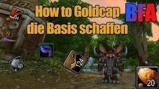 Guide: How to Goldcap - Battle for Azeroth - Eine Basis schaffen