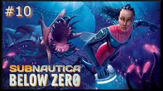 Subnautica: Below Zero - Part 10 - Outpost Zero and LOGS
